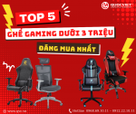 TOP GHẾ GAMING DƯỚI 3 TRIỆU ĐÁNG MUA NHẤT - CHO TRẢI NGHIỆM CHƠI GAME TỐT NHẤT