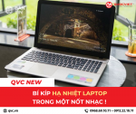 Làm sao để tản nhiệt laptop trong thời gian ngắn?