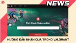 Tổng hợp Code nhận quà trong Valorant